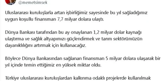 Bakan Şimşek, Uluslararası Kuruluşlarla Sağlanan Finansmanı Açıkladı: 7,7 Milyar Dolar