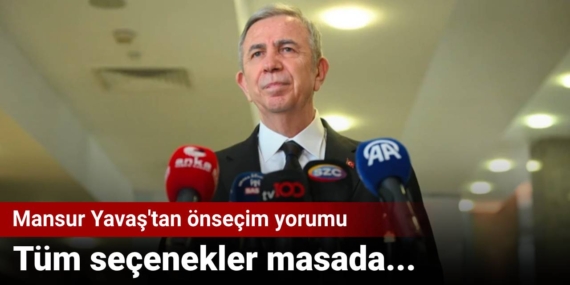 Mansur Yavaş’tan Dikkat Çeken Açıklamalar!