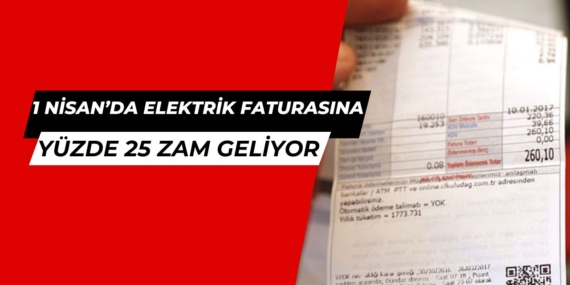 Elektrik Fiyatlarına Yüzde 25 Zam İddiası, İşte detaylar