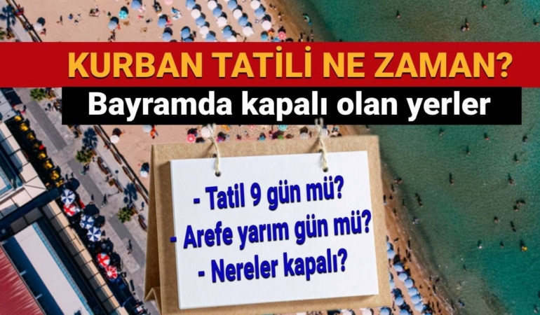 kurban-bayrami-tatili-2025-hangi-kurumlar-ne-zaman-kapaniyor-ne-zaman-aciliyor-rvbrrOSw.jpg