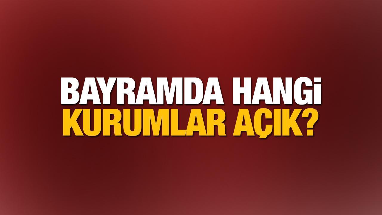 Bayramda hangi kurumlar açık? AVM, Noter, PTT Kargo; hastane, eczane  çalışıyor mu? Kaça kadar… - Haber 7 GÜNCEL