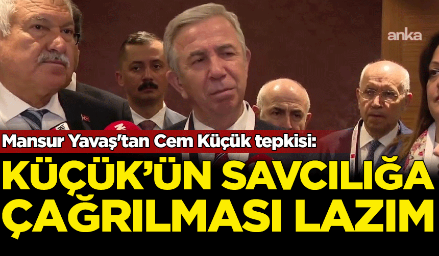Mansur Yavaş'tan Cem Küçük'ün İBB ifadelerine tepki - Polemik Haber