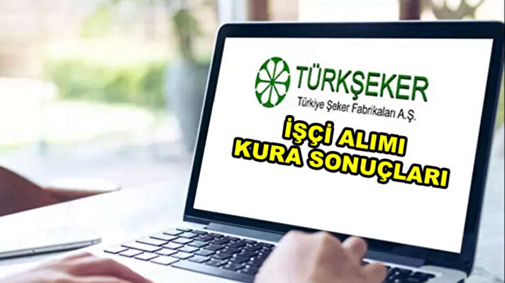 TÜRKŞEKER İŞÇİ ALIMI SONUÇLARI: Türkşeker işçi alımı kuraları ne zaman  çekilecek? | Özgün Haberler