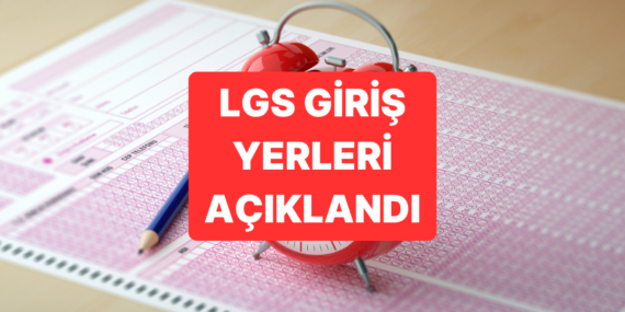 LGS Sınav Giriş Yerleri Açıklandı! Öğrenciler e-Okul’dan Sorgulayabilir
