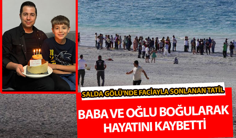 ankara haberleri salda-golunde-aci-olay-baba-ve-oglu-bogularak-hayatini-kaybetti-1750023823
