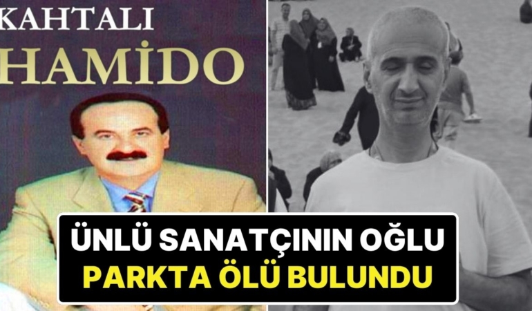 unlu-sanatci-kahtali-hamidonun-oglu-sinan-celik-parkta-olu-bulundu-F3XyGORs.jpg